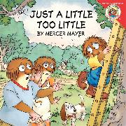 Little Critter: Just a Little Too Little