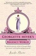 Georgette Heyer's Regency World