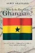 Who Is the First-Class Ghanaian?