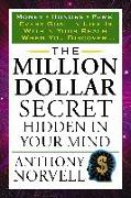 The Million Dollar Secret Hidden in Your Mind: Money Honors Fame