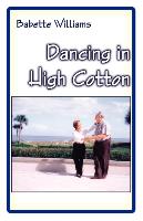 Dancing in High Cotton