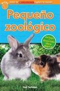 Lector de Scholastic Explora Tu Mundo Nivel 1: Pequeno zoologico (Petting Zoo)