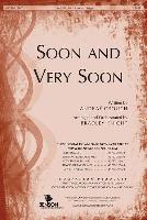 Soon and Very Soon -SATB