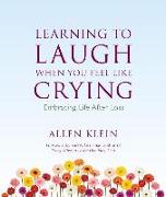 Learning to Laugh When You Feel Like Crying