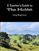 A Teachers Guide to the Hobbit