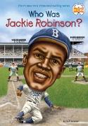 Who Was Jackie Robinson?