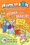 The Berenstain Bears and Mama for Mayor!