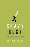 Crazy Busy