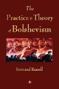 The Practice and Theory of Bolshevism