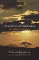 The God of Our Deepest Longings