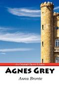 Agnes Grey - The Original Classic Edition