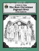 A Guide for Using the Best Christmas Pageant Ever in the Classroom