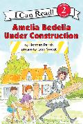 Amelia Bedelia Under Construction