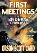 First Meetings: In Ender's Universe