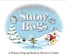 Snow Bugs: A Wintery Pop-Up Book