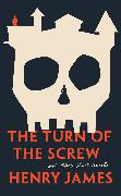 The Turn of the Screw and Other Short Novels
