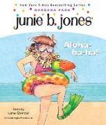 Junie B. Jones #26: Aloha-ha-ha!