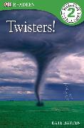 DK Readers L2: Twisters!