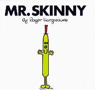 Mr. Skinny