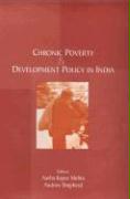 Chronic Poverty and Development Policy in India