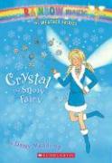 Weather Fairies #1: Crystal the Snow Fairy: A Rainbow Magic Book