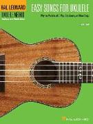 Easy Songs for Ukulele: Hal Leonard Ukulele Method