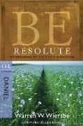 Be Resolute (Daniel)