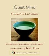 Quiet Mind: A Beginner's Guide to Meditation