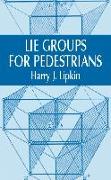 Lie Groups for Pedestrians