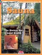 Sauna: The Hottest Way to Good Health