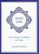 Moon Lore: Lunnar Tales of Wisdom and Magic