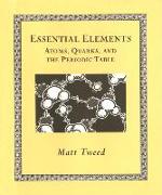 Essential Elements: Atoms, Quarks, and the Periodic Table