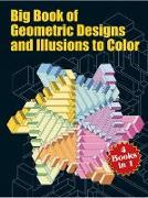 Big Book of Geometric Designs and Illusions to Color