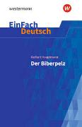 Der Biberpelz. EinFach Deutsch Textausgaben