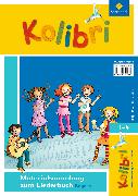 Kolibri: Das Musikbuch für Grundschulen Bayern - Ausgabe 2014