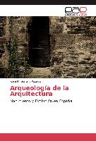 Arqueología de la Arquitectura