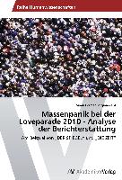 Massenpanik bei der Loveparade 2010 - Analyse der Berichterstattung