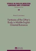 Fantasies of the Other¿s Body in Middle English Oriental Romance