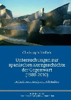 Untersuchungen zur spanischen Kurzgeschichte der Gegenwart (1980-2010)