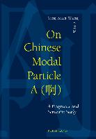 On Chinese Modal Particle A (<U21834>)