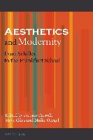 Aesthetics and Modernity from Schiller to the Frankfurt School
