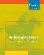 Invisible Force: The Quest to Define the Laws of Motion