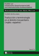 Traducción y terminología en el ámbito biosanitario (inglés ¿ español)