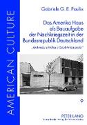 Das Amerika Haus als Bauaufgabe der Nachkriegszeit in der Bundesrepublik Deutschland