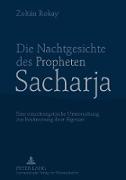 Die Nachtgesichte des Propheten Sacharja