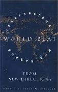 World Beat: International Poetry Now from New Directions
