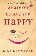 Whatever Makes You Happy