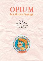 Opium bei Mutter Fourage