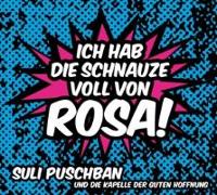 Ich Hab Die Schnauze Voll Von Rosa!