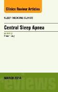 Central Sleep Apnea, an Issue of Sleep Medicine Clinics